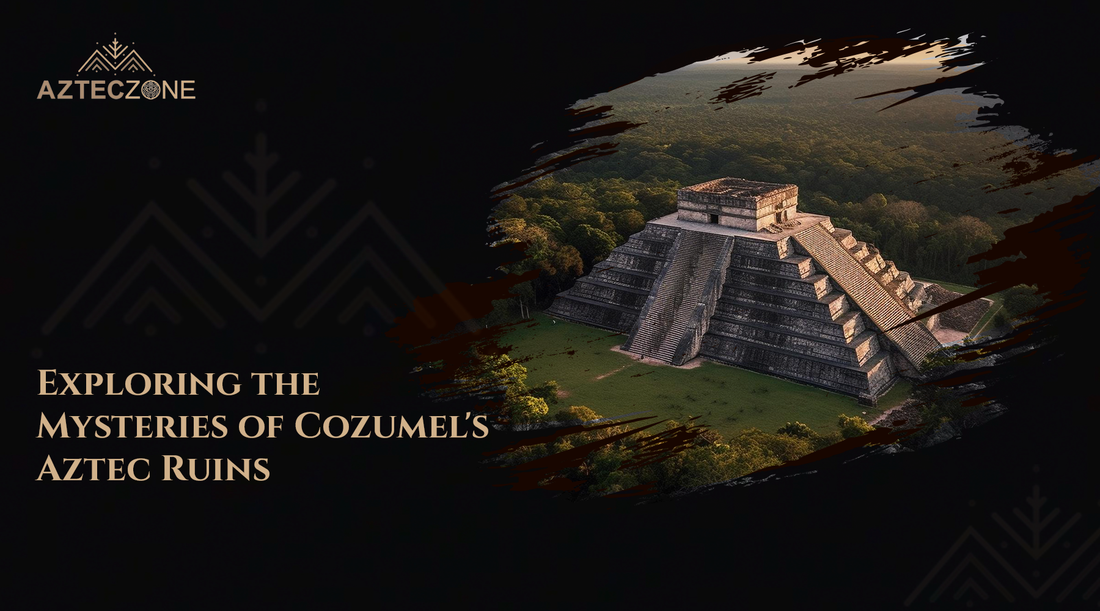 Exploring the Mysteries of Cozumel's Aztec Ruins